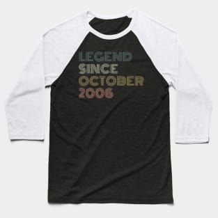 Legend Since October 2006 Baseball T-Shirt